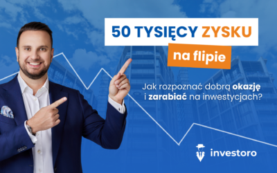 Jak zarobić na mieszkaniu co najmniej 50 tysięcy złotych?