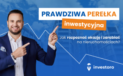 Jak znaleźć prawdziwą perełkę inwestycyjną na rynku nieruchomości