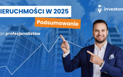 Rynek nieruchomości w 2025 roku – Podsumowanie